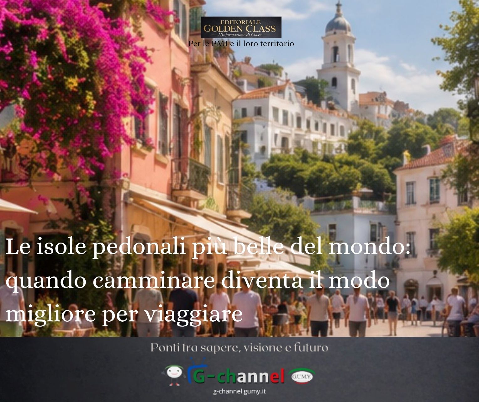 Le isole pedonali più belle del mondo: quando camminare diventa il modo migliore per viaggiare
